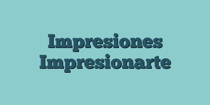 Impresiones Impresionarte