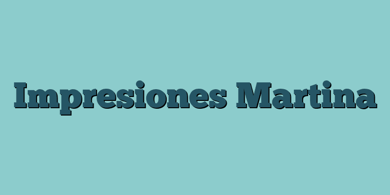 Impresiones Martina