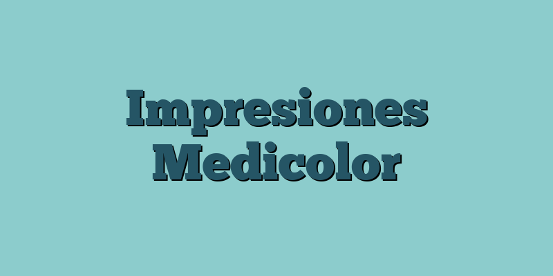 Impresiones Medicolor