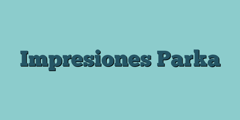Impresiones Parka