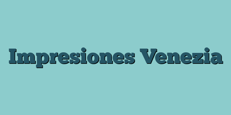 Impresiones Venezia