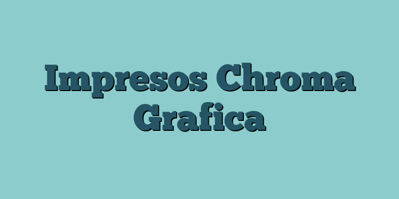Impresos Chroma Grafica