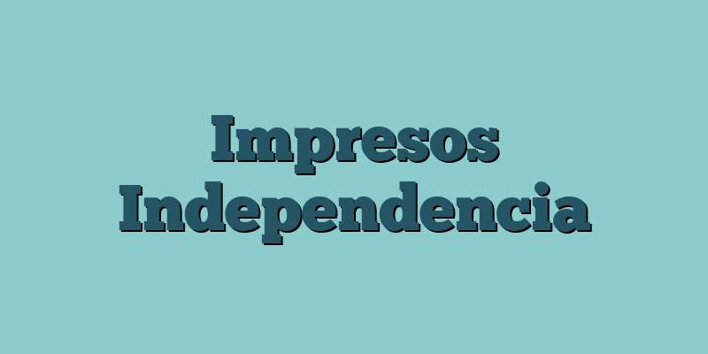 Impresos Independencia