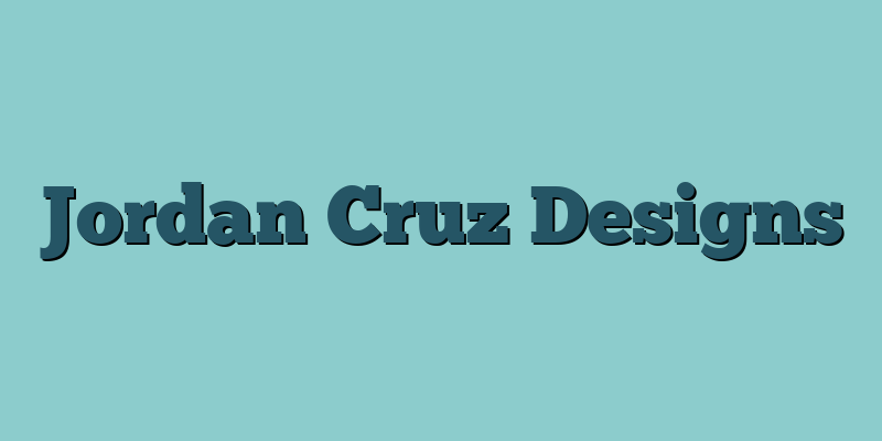 Jordan Cruz Designs