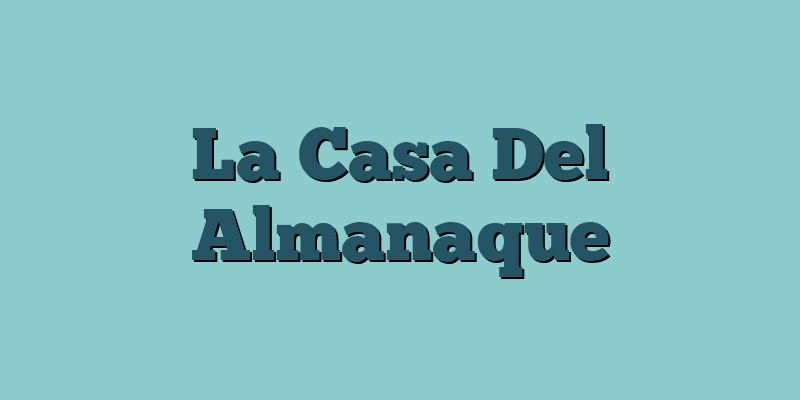 La Casa Del Almanaque