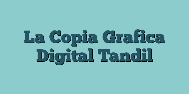 La Copia Grafica Digital Tandil