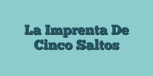 La Imprenta De Cinco Saltos
