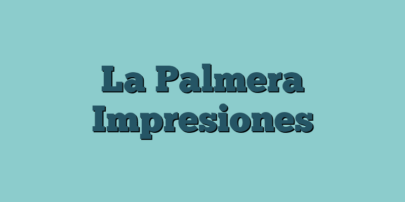 La Palmera Impresiones