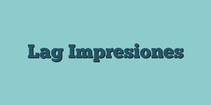 Lag Impresiones
