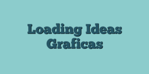 Loading Ideas Graficas