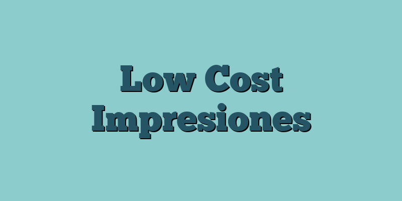 Low Cost Impresiones