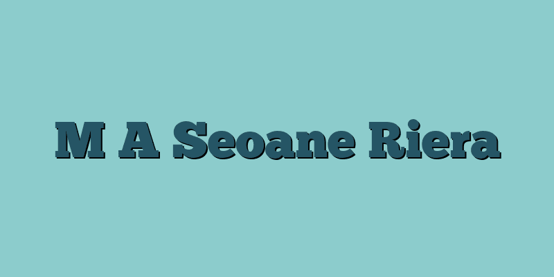 M A Seoane Riera