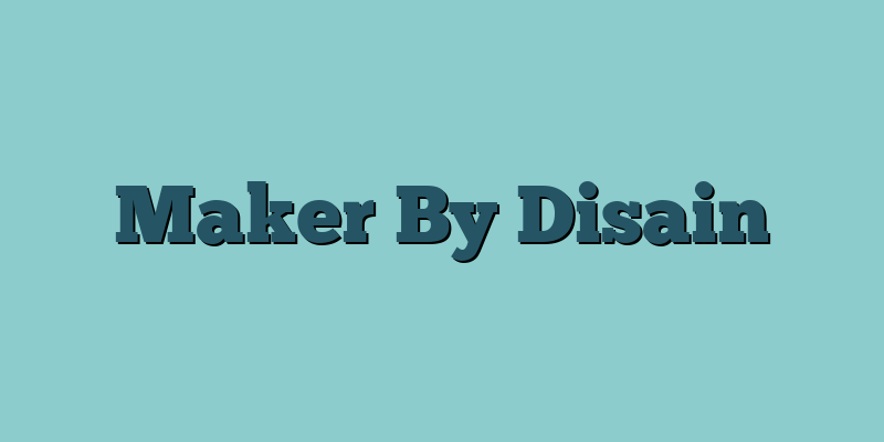 Maker By Disain