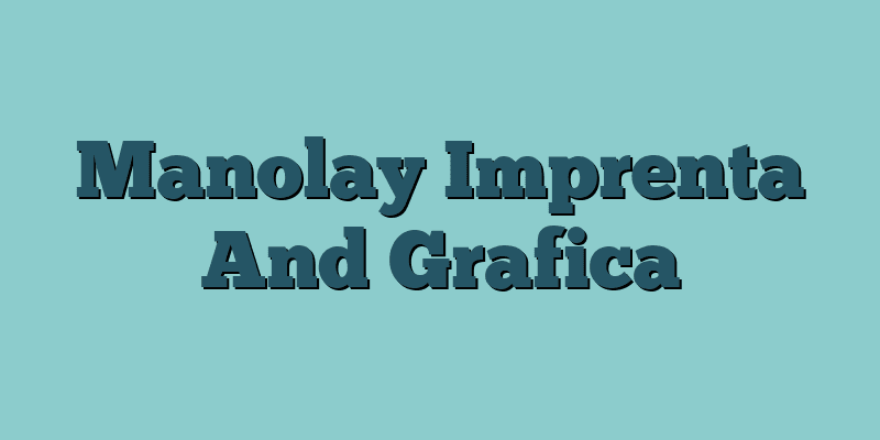Manolay Imprenta And Grafica