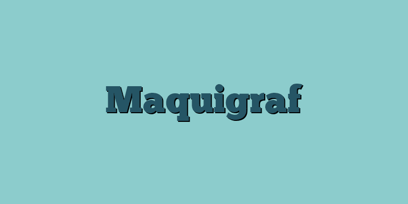 Maquigraf