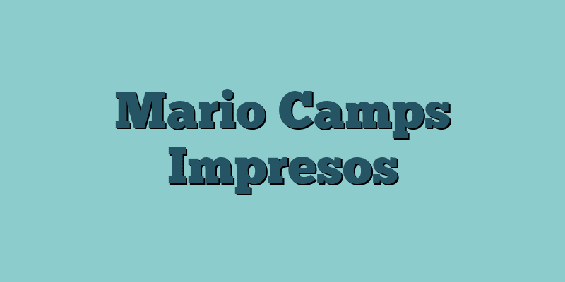 Mario Camps Impresos
