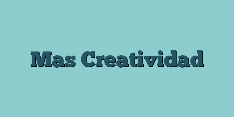 Mas Creatividad