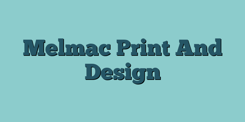 Melmac Print And Design