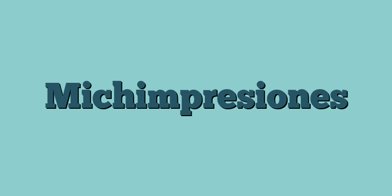 Michimpresiones