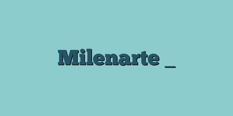 Milenarte _