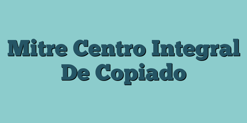 Mitre Centro Integral De Copiado