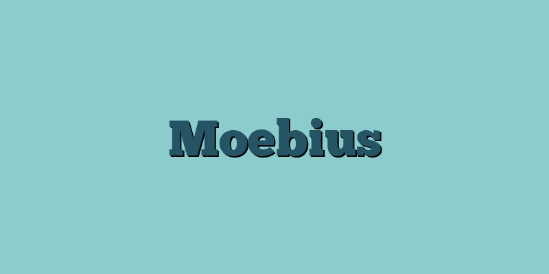 Moebius