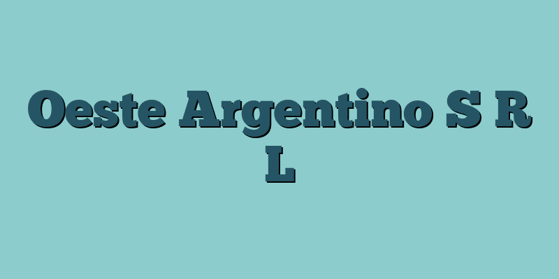 Oeste Argentino S R L