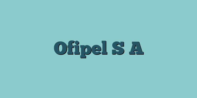 Ofipel S A