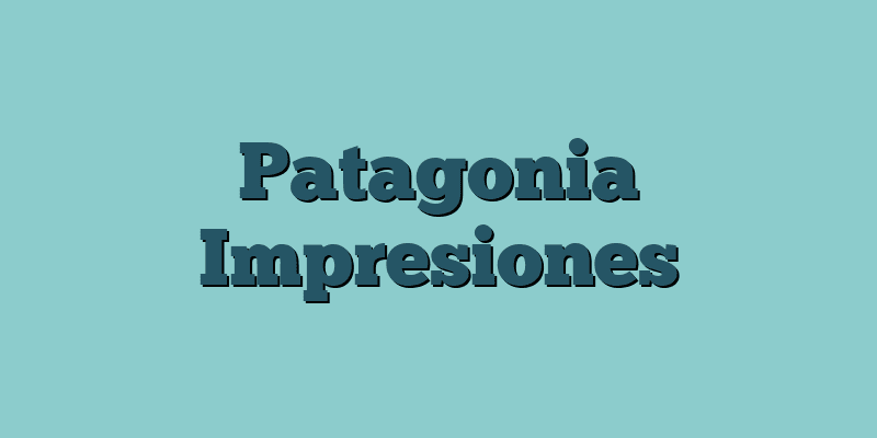 Patagonia Impresiones