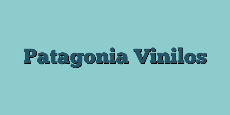 Patagonia Vinilos