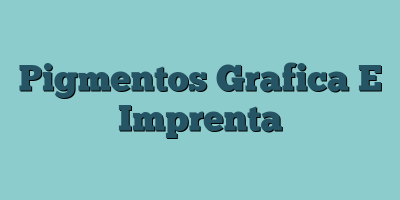 Pigmentos Grafica E Imprenta