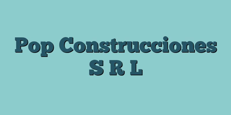 Pop Construcciones S R L