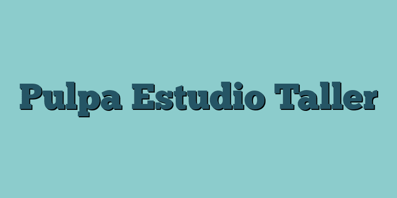 Pulpa Estudio Taller