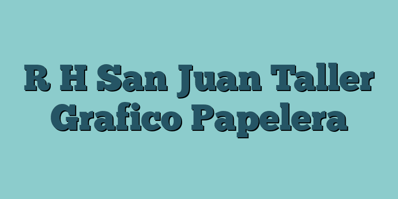 R H San Juan Taller Grafico Papelera