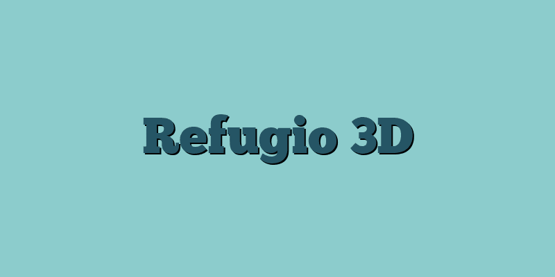 Refugio 3D