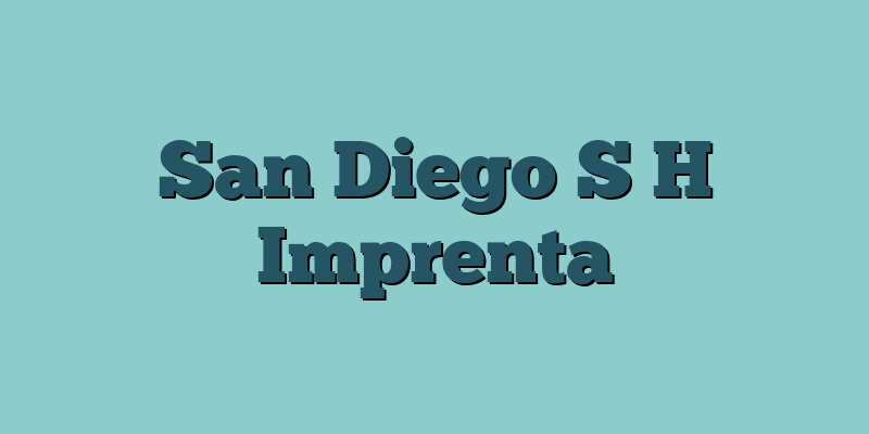 San Diego S H Imprenta