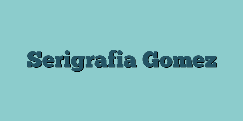 Serigrafia Gomez