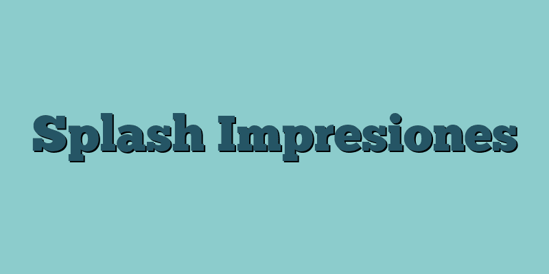 Splash Impresiones