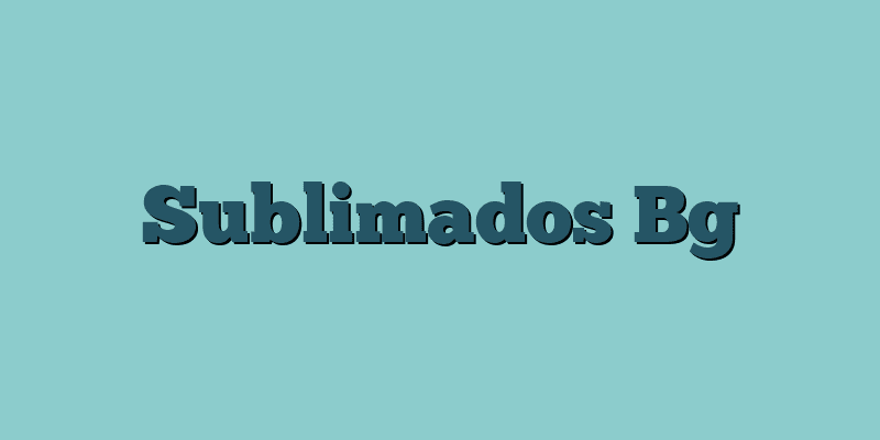 Sublimados Bg