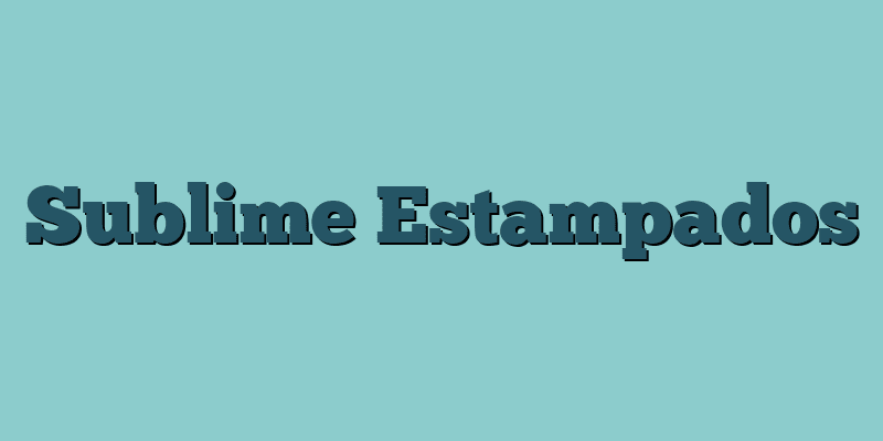 Sublime Estampados