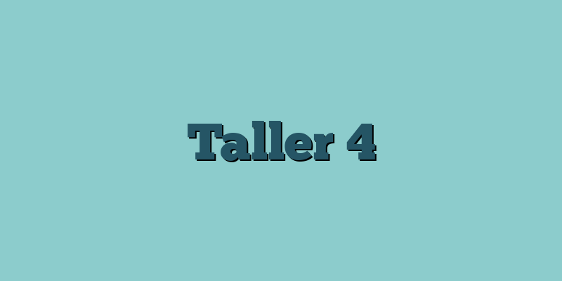 Taller 4