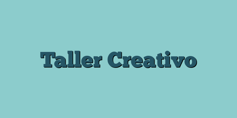 Taller Creativo