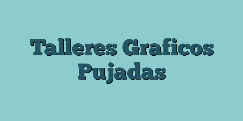 Talleres Graficos Pujadas