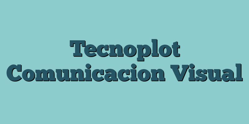 Tecnoplot Comunicacion Visual