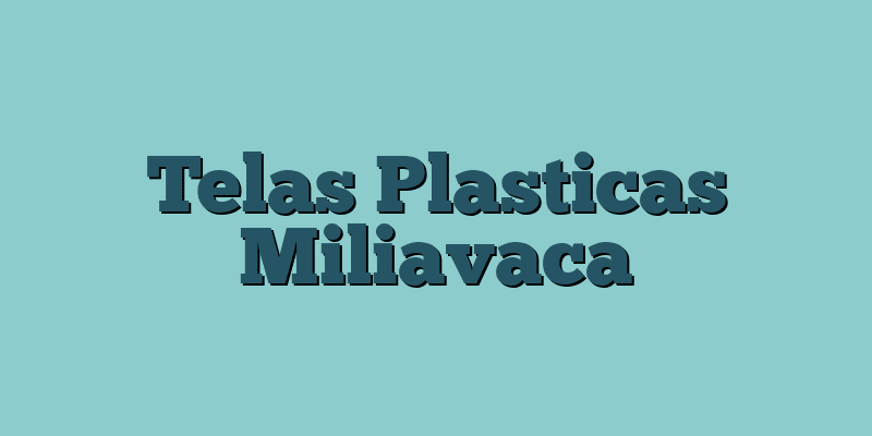 Telas Plasticas Miliavaca