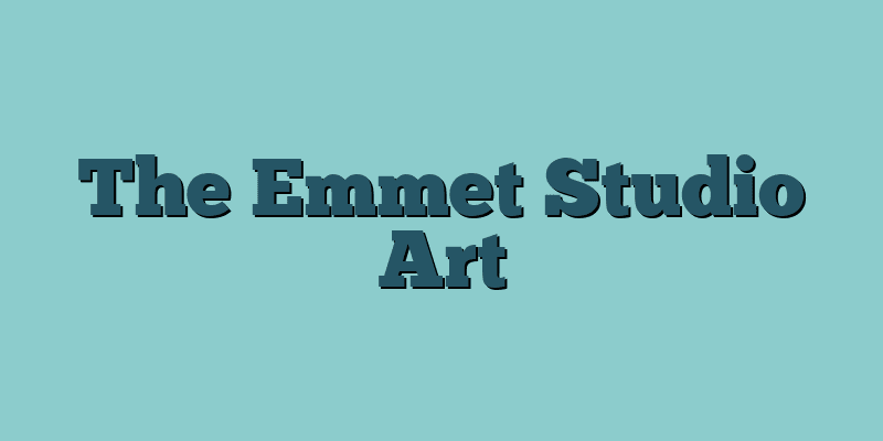 The Emmet Studio Art