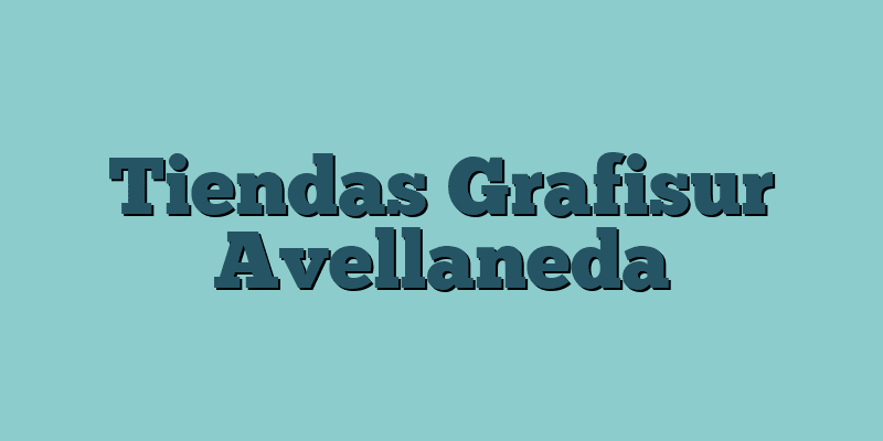 Tiendas Grafisur Avellaneda