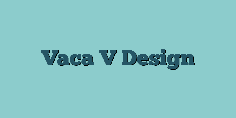 Vaca V Design