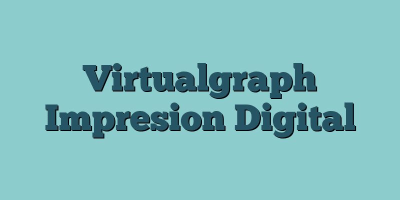 Virtualgraph Impresion Digital