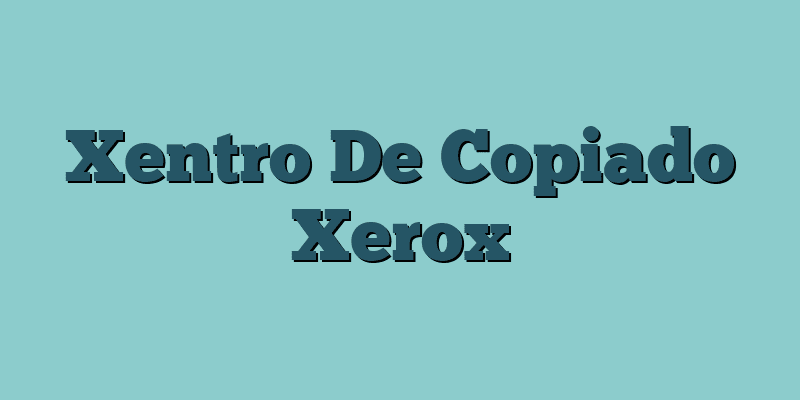 Xentro De Copiado Xerox